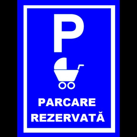 Placuta pentru parcare rezervata parintilor cu caruturi cu copii