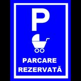Placuta pentru parcare rezervata parintilor cu caruturi cu copii